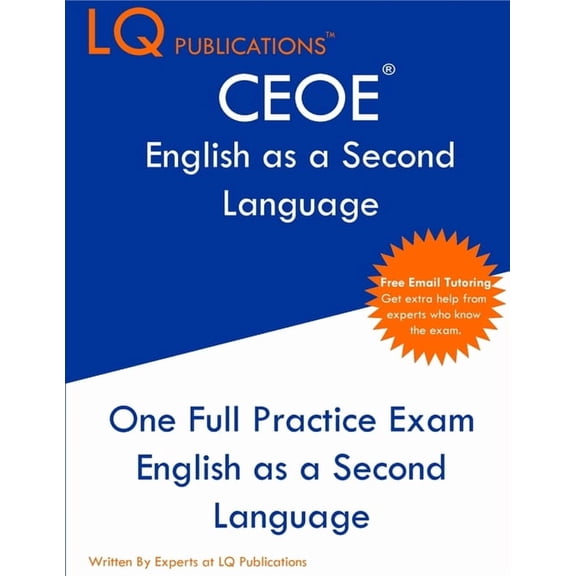 CEOE English as a Second Language: One Full Practice Exam - Free Online Tutoring - Updated Exam Questions, (Paperback)