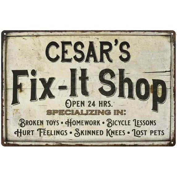 CESAR'S Fix-It Shop Sign Grandpa Dad Wall Decor 16 x 24 Matte Finish Metal 116240006356