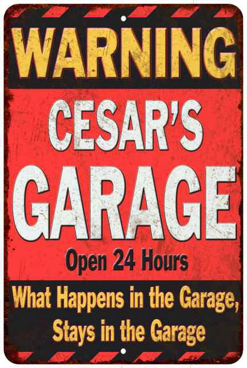 Warning Sign Decor CESAR'S Garage Warning Man Cave Wall Decor 12x18 Metal Sign ...