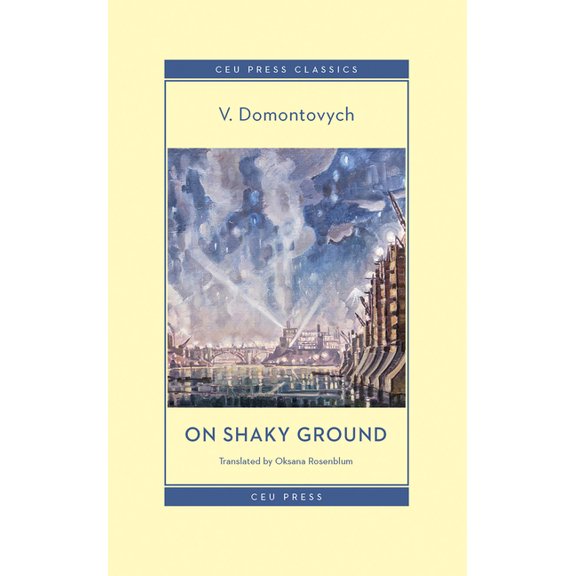 CEU Press Classics On Shaky Ground, (Paperback)
