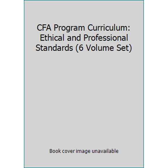 Pre-Owned CFA Program Curriculum: Ethical and Professional Standards (6 Volume Set) (Paperback) 9780558925154