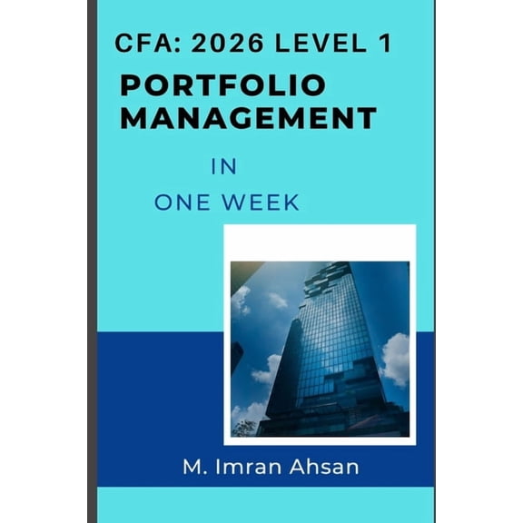 Cfa Level 1 CFA level1: Portfolio Management: Complete Portfolio Management in one week, Book 6, (Paperback)