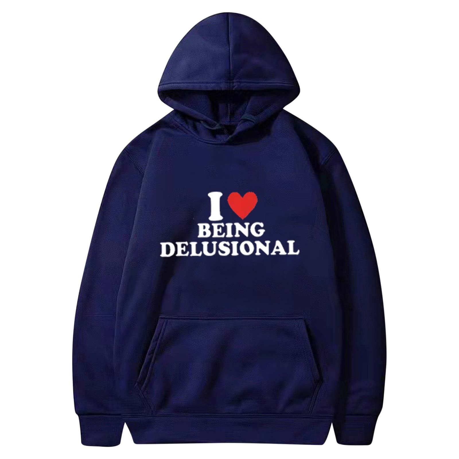 CFLVAEK I Love Being Delusional Hoodies for Women Plus Size Valentines