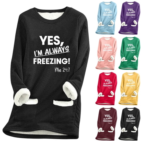 CFLVAEK Yes, I'm Always Freezing Sweatshirts for Women Plus Size Sherpa Fleece Lined Sweatshirt Round Neck Thermal Pullovers Comfy Long Sleeve Fall Winter Tops with Pockets Black S