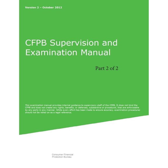 CFPB Supervision and Examination Manual (Part 2 of 2) : Version 2 (Paperback)