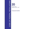 thumbnail image 1 of CFR 20, Parts 500 to 656, Employees' Benefits, April 01, 2016 (Volume 3 of 4) (Paperback), 1 of 1