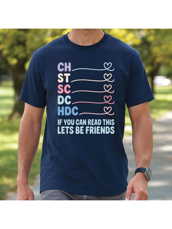 CH ST SC DC HDC Crochet Abbreviations Shirt – Funny Crochet Lovers Tee, ‘If You Can Read This Let’s Be Friends’ Craft T-Shirt