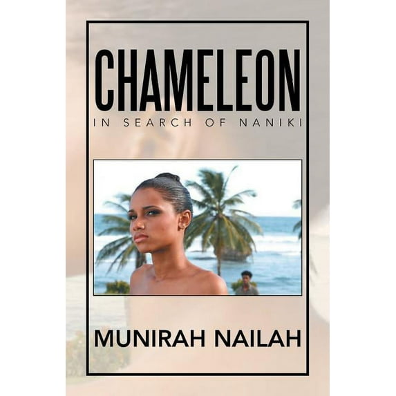 CHAMELEON: In Search of Naniki