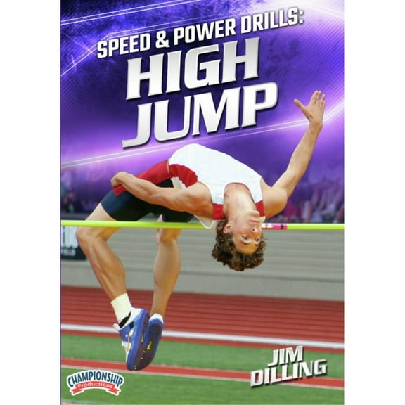 CHAMPIONSHIP SPEED AND POWER DRILLS: HIGH JUMP (DILLING)