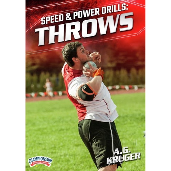 CHAMPIONSHIP SPEED AND POWER DRILLS: THROWS (KRUGER)