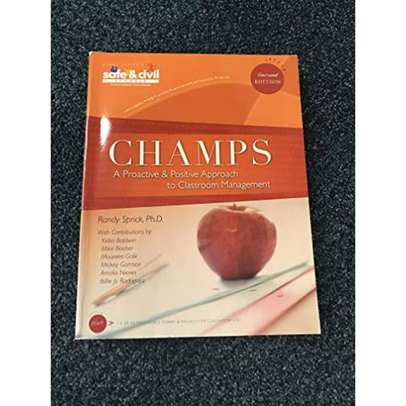 Pre-Owned Champs : A Proactive and Positive Approach to Classroom Management (Paperback) 1599090309 9781599090306