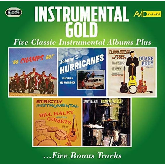 CHAMPS / JOHNNY AND THE HURRICANES / DUANE EDDY / BILL HALEY AND HIS COMETS / SANDY NELSON INSTRUMENTAL GOLD - Five Classic Instrumental Albums Plus