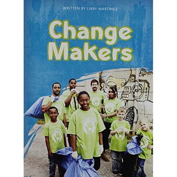 Pre-Owned Change Makers (Paperback) Copyright 2016 (Paperback) 0328832820 9780328832828