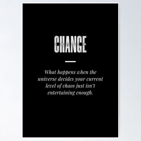 CHANGE UNFRAMED Poster, 24x36