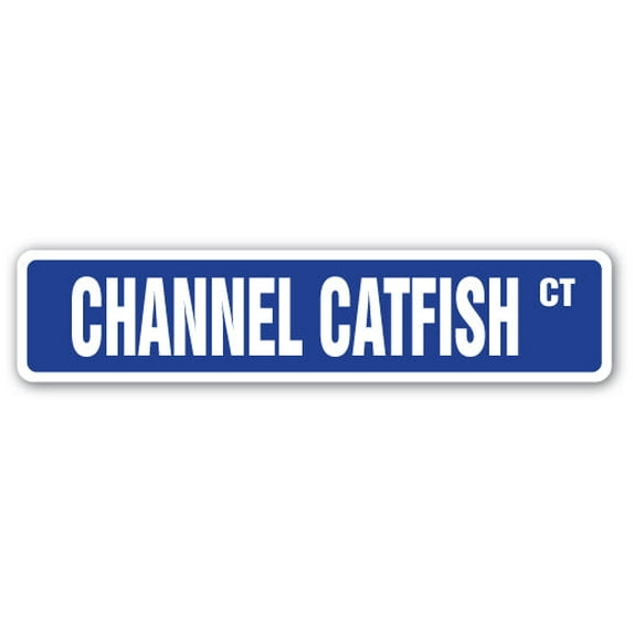 CHANNEL CATFISH Street Sign freshwater fisherman seafood restaurant fishing | Indoor/Outdoor | 36" Wide