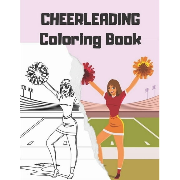 CHEERLEADING Coloring Book: cheerleader dancers gymnasts colouring for girls, (Paperback)
