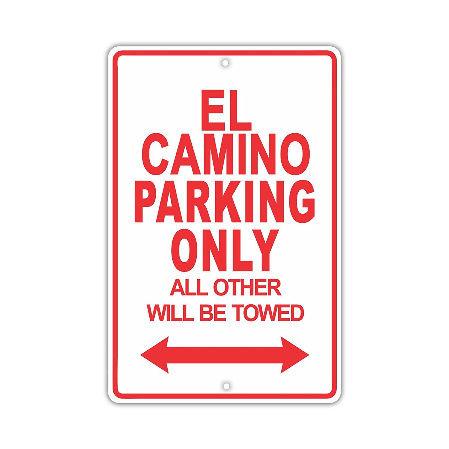 CHEVROLET EL CAMINO Parking Only All Others Will Be Towed Ridiculous ...