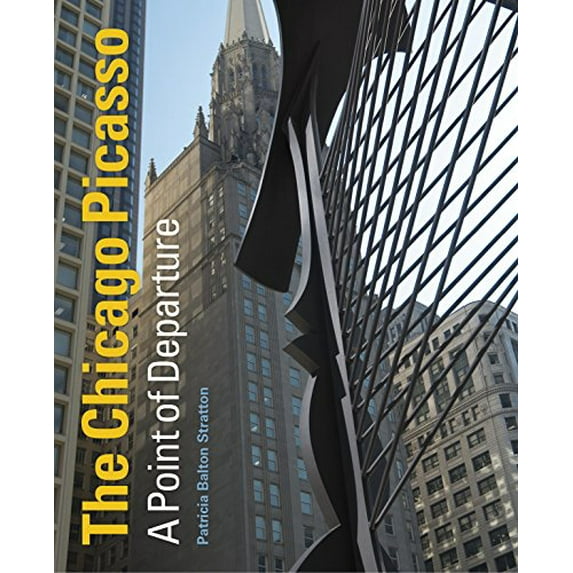 Pre-Owned The Chicago Picasso (Hardcover)