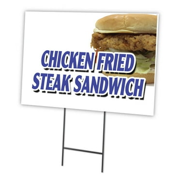 CHICKEN FRIED STEAK SANDWICH 18"x24" Yard Sign & Stake | Advertise Your Business | Stake Included Image On Front Only | Made in The USA