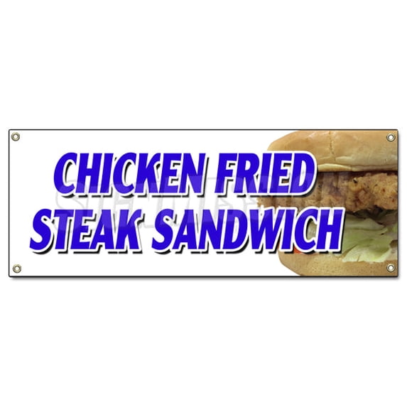 CHICKEN FRIED STEAK SANDWICH BANNER SIGN sausage gravy fresh crispy