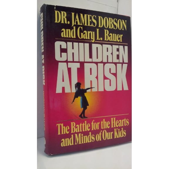 Pre-Owned CHILDREN AT RISK: THE BATTLE FOR THE HEARTS AND MINDS OF OUR KIDS (Hardcover) 0849907039 9780849907036