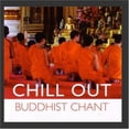 thumbnail image 1 of Chill Out: Buddhist Chant Global Journey (CD), 1 of 1