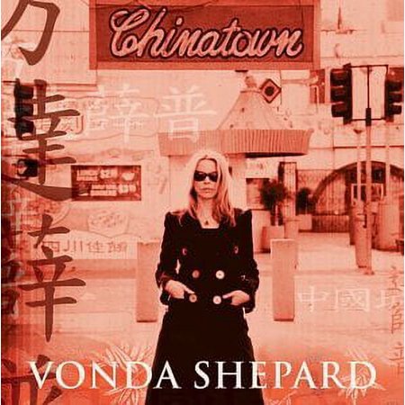 CHINATOWN [VONDA SHEPARD]
