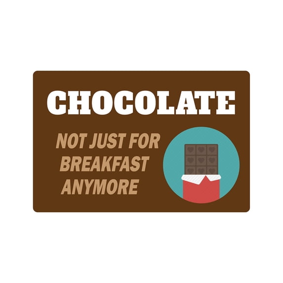 CHOCOLATE NOT JUST FOR BREAKFAST Aluminum Sign sweets women feminist | Indoor/Outdoor | 24" Tall