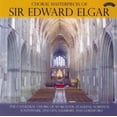 thumbnail image 1 of CHORAL MASTERPIECES OF SIR EDWARD ELGAR, 1 of 1