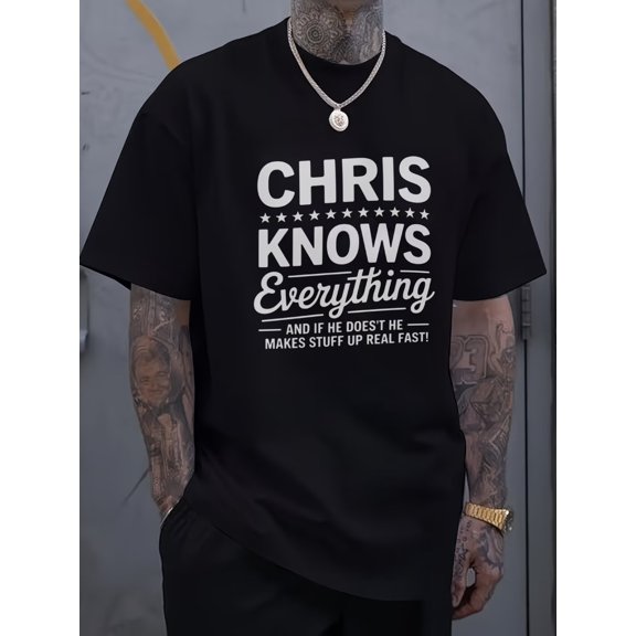 CHRIS KNOWS Men's Casual Graphic T-Shirt - CHRIS KNOWS Everything"