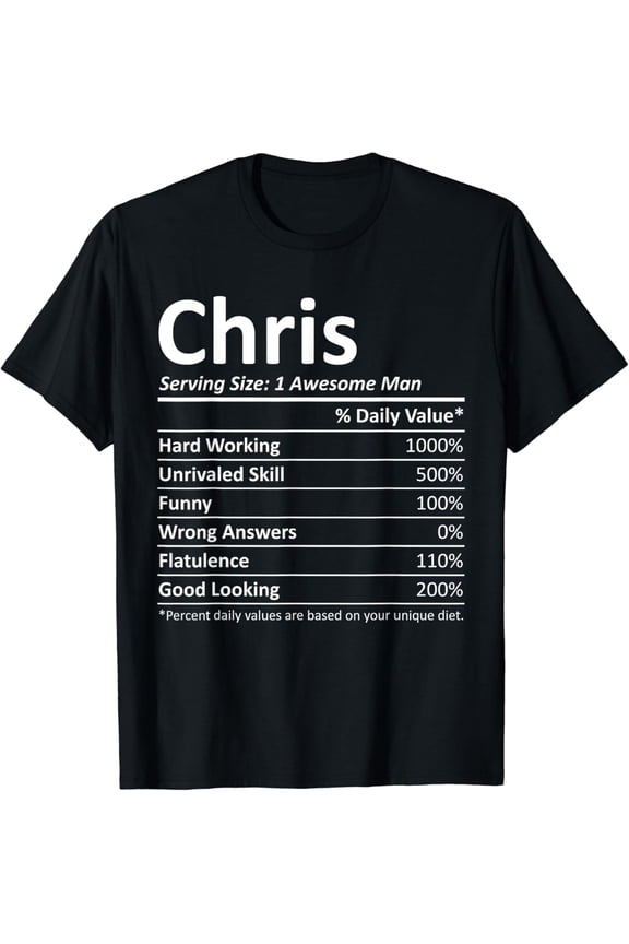 CHRIS Nutrition Funny Birthday Personalized Name Gift Idea Funny Creative Graphic T-Shirt