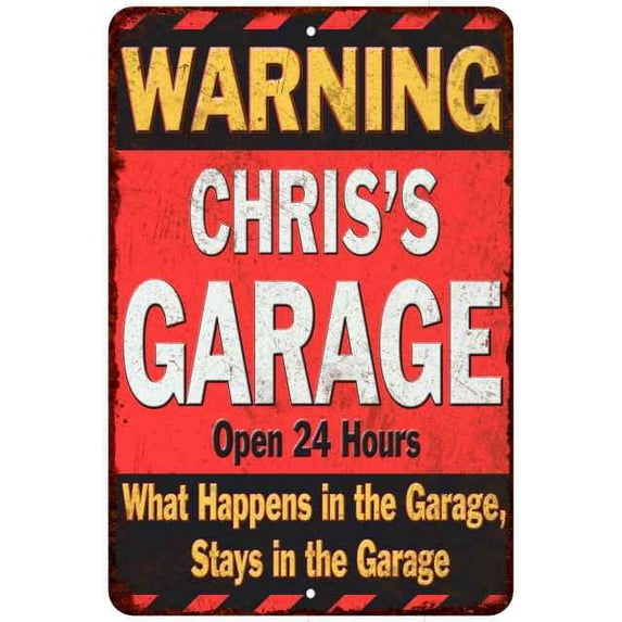 CHRIS'S Garage Warning Man Cave Wall Decor 16 x 24 Matte Finish Metal 116240030099
