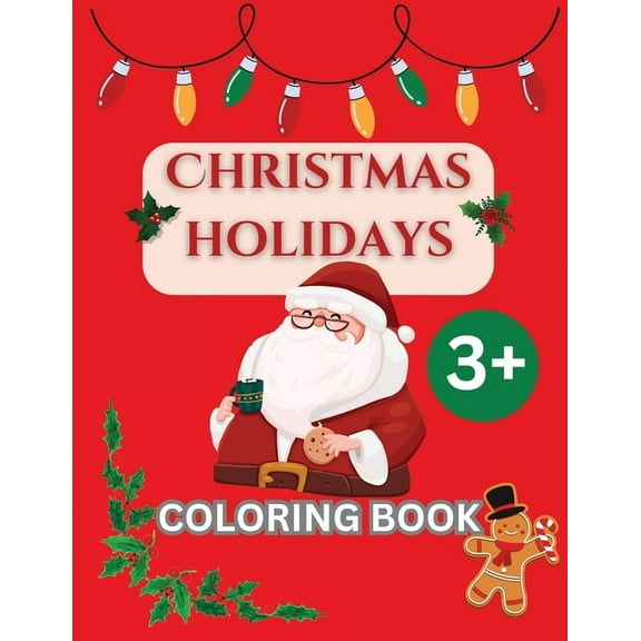 CHRISTMAS HOLIDAYS - Coloring Book: Winter Wonders - Color your own Christmas fairy tale!, (Paperback)