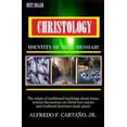 thumbnail image 1 of CHRISTOLOGY-Identity of true Messiah! (Paperback), 1 of 1