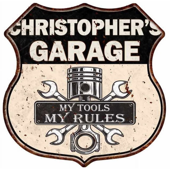 CHRISTOPHER'S Garage My Tools My Rules Sign 12x12 Sign 211110024014