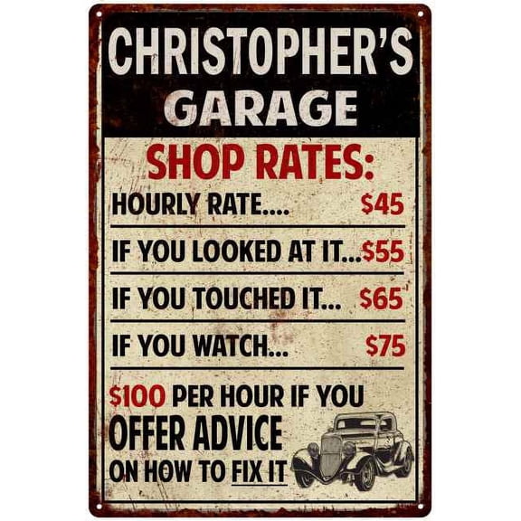 CHRISTOPHER'S Garage Shop Rates Sign Man Cave Decor Gift 8x12 Metal 108120010014