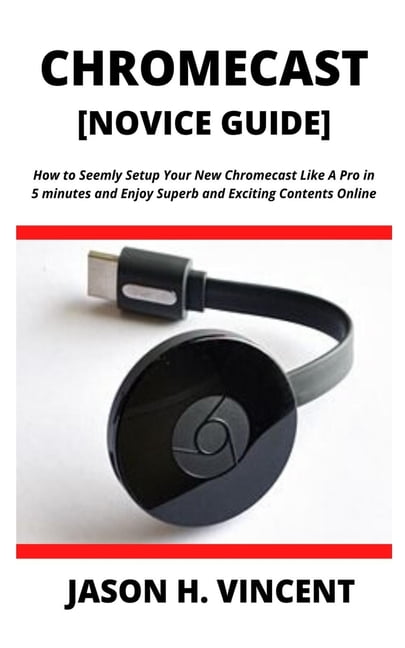 How to Use Google Chromecast: A 5-Minute Setup Guide 