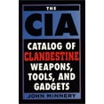 thumbnail image 1 of Pre-Owned CIA Catalog of Clandestine Weapons, Tools, and Gadgets (Paperback) 0942637690 9780942637694, 1 of 1