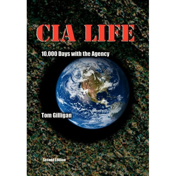 CIA Life: 10,000 Days with the Agency (Hardcover)
