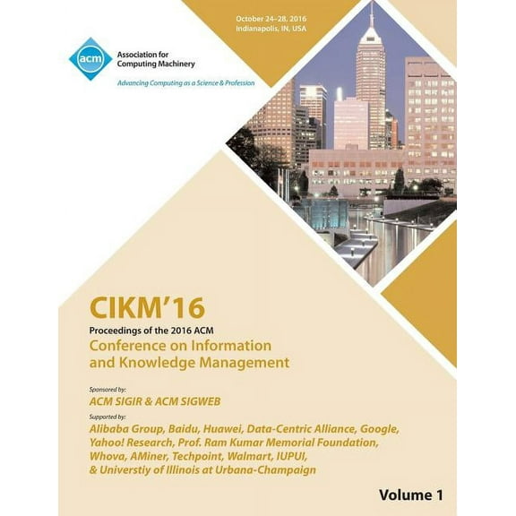 CIKM 16 ACM Conference on Information and Knowledge Management Vol 1 (Paperback)