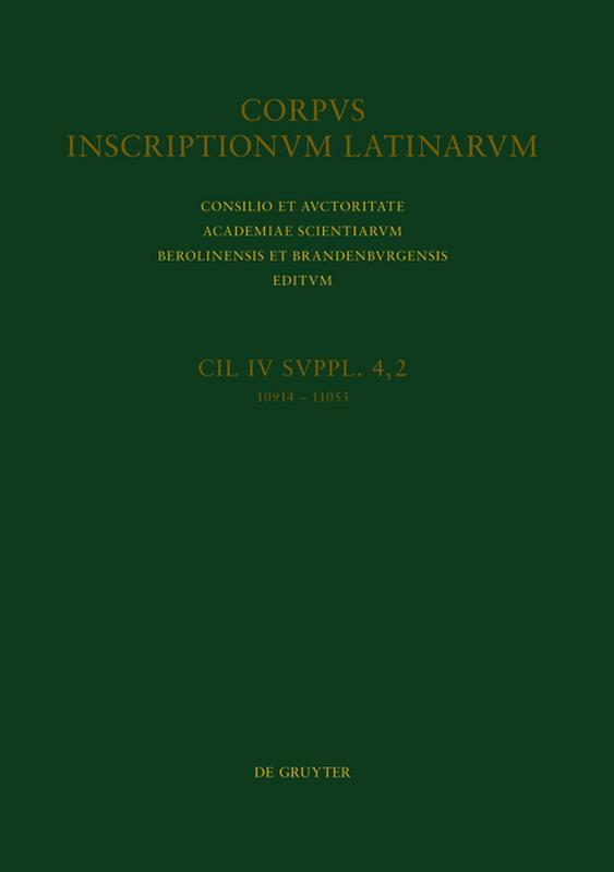 CIL IV Inscriptiones Parietariae Pompeianae Herculanenses Stabianae. Suppl. Pars 4. Inscriptiones Parietariae Pompeianae, (Hardcover)