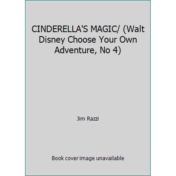 Pre-Owned CINDERELLA'S MAGIC/ (Walt Disney Choose Your Own Adventure, No 4) (Hardcover) 055305404X 9780553054040