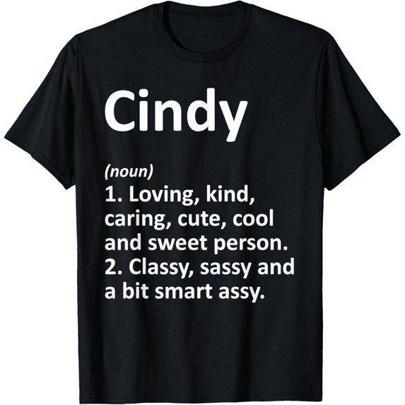 CINDY Definition Personalized Name Funny Birthday Gift Idea T-Shirt