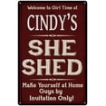 thumbnail image 1 of CINDY'S She Shed Red Sign Gift Lady Cave 12x18 Metal Sign 112180088116, 1 of 1