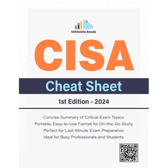 CISA Cheat Sheet: 1st Edition - 2024, (Paperback)