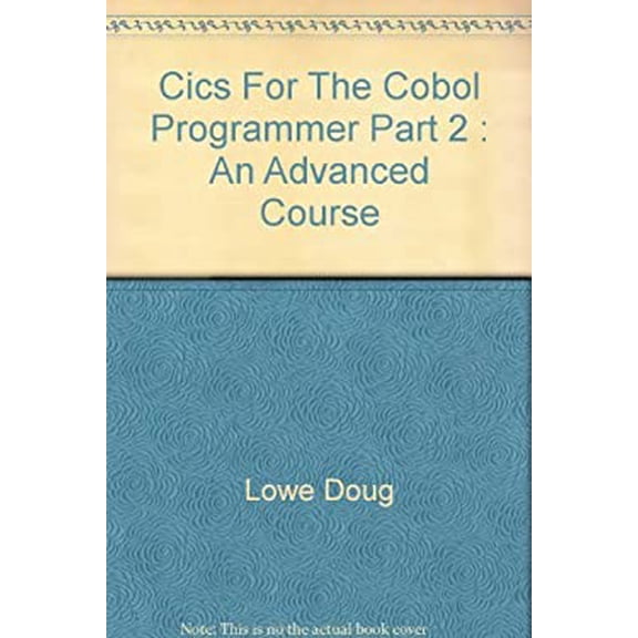 Pre-Owned CICS for the COBOL Programmer Part 2 : An Advanced Course (Paperback) 9780911625165