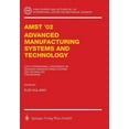 thumbnail image 1 of CISM International Centre for Mechanical Amst'02 Advanced Manufacturing Systems and Technology: Proceedings of the Sixth International Conference, Book 437, (Paperback), 1 of 1