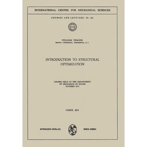 CISM International Centre for Mechanical Introduction to Structural Optimization: Course Held at the Department of Mechanics of Solids, October 1974, Book 212, (Paperback)