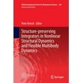 thumbnail image 1 of CISM International Centre for Mechanical Structure-Preserving Integrators in Nonlinear Structural Dynamics and Flexible Multibody Dynamics, Book 565, (Paperback), 1 of 1