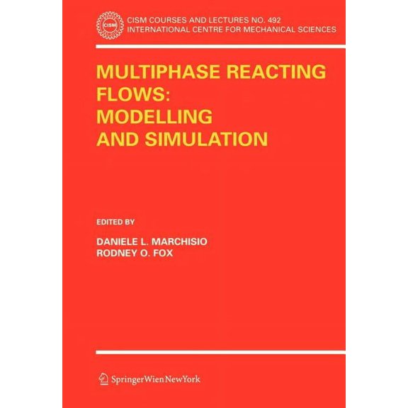 CISM International Centre for Mechanical Multiphase Reacting Flows: Modelling and Simulation, Book 492, (Paperback)